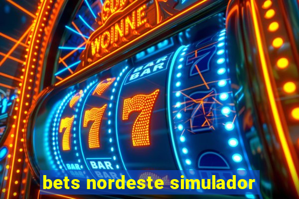 bets nordeste simulador